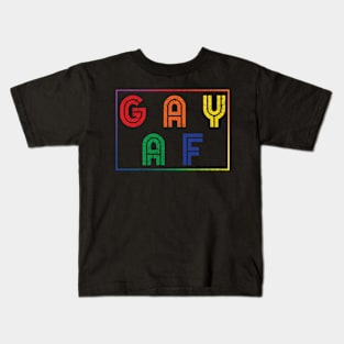 GAY AF LGBT Gay Pride Homosexual Rights Rainbow Motivational Kids T-Shirt